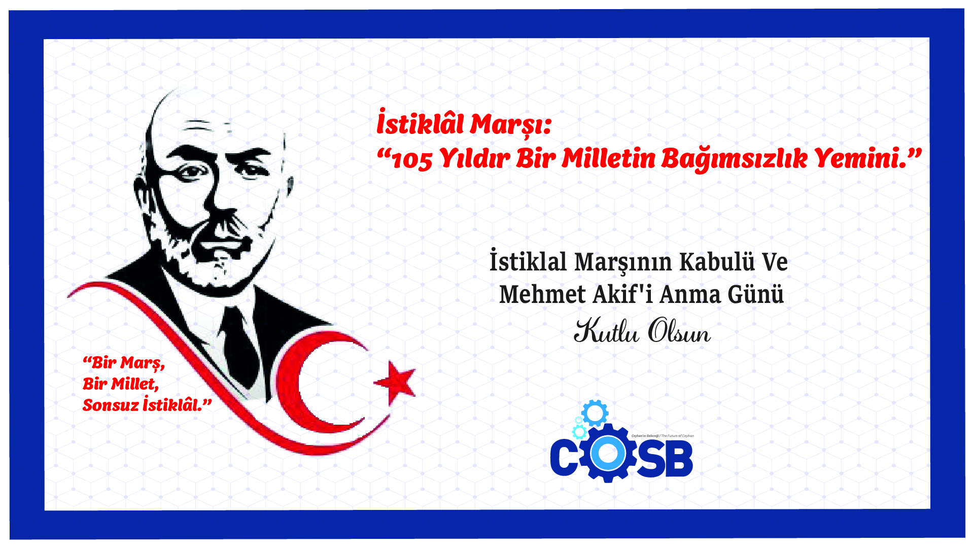 12 Mart İstikl&acirc;l Marşı&rsquo;nın Kabulü ve Mehmet &Acirc;kif Ersoy&rsquo;u Anma Günü