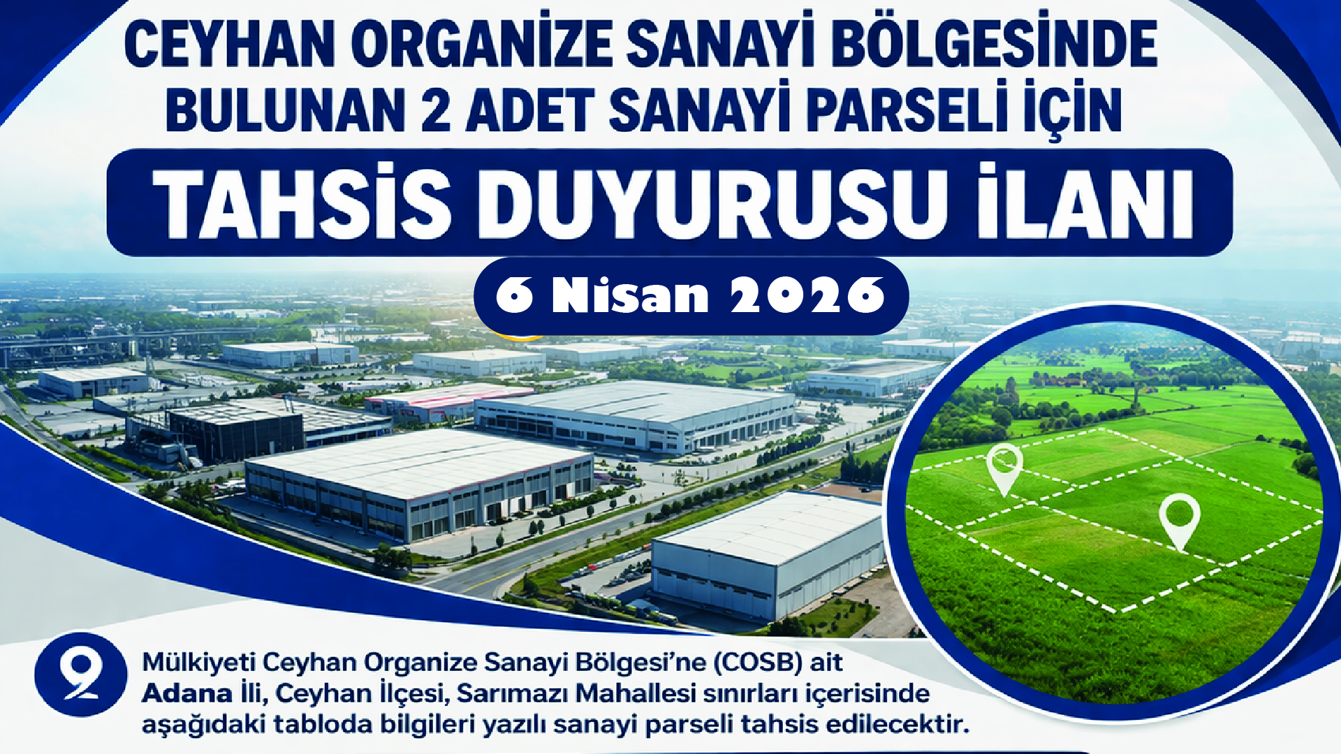 2 ADET SANAYİ PARSELİ İ&Ccedil;İN TAHSİS DUYURU İLANI